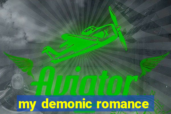 my demonic romance